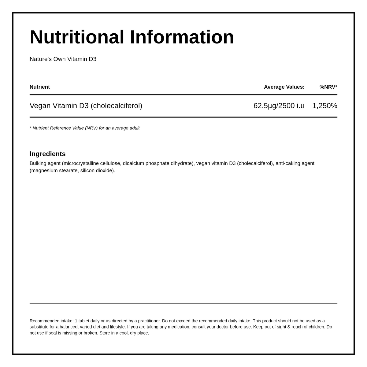 Natures Own Wholefood Vegan Vitamin D3 62.5g 0i.u. 60 Tablets — nutrition information panel, generated from the pack