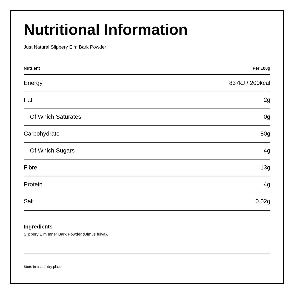Just Natural Speciality Slippery Elm Inner Bark Powder — nutrition information panel, generated from the pack