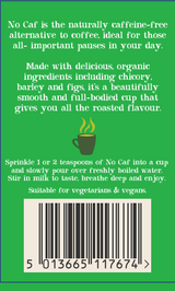 Clipper Organic No Caf previously under the Whole Earth Brand Same Recipe