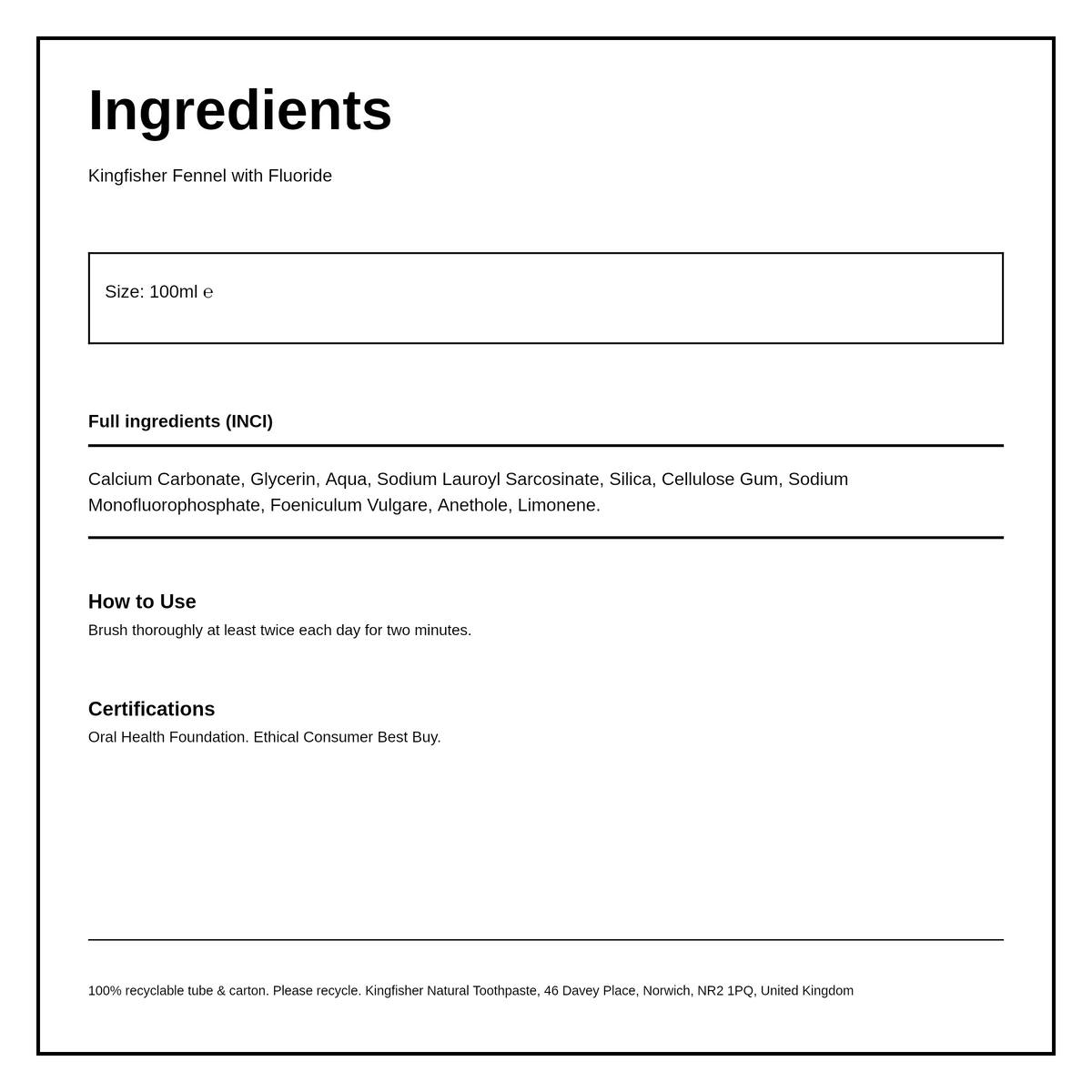 Kingfisher Fennel with Fluoride Toothpaste — ingredients (INCI) panel, generated from the pack