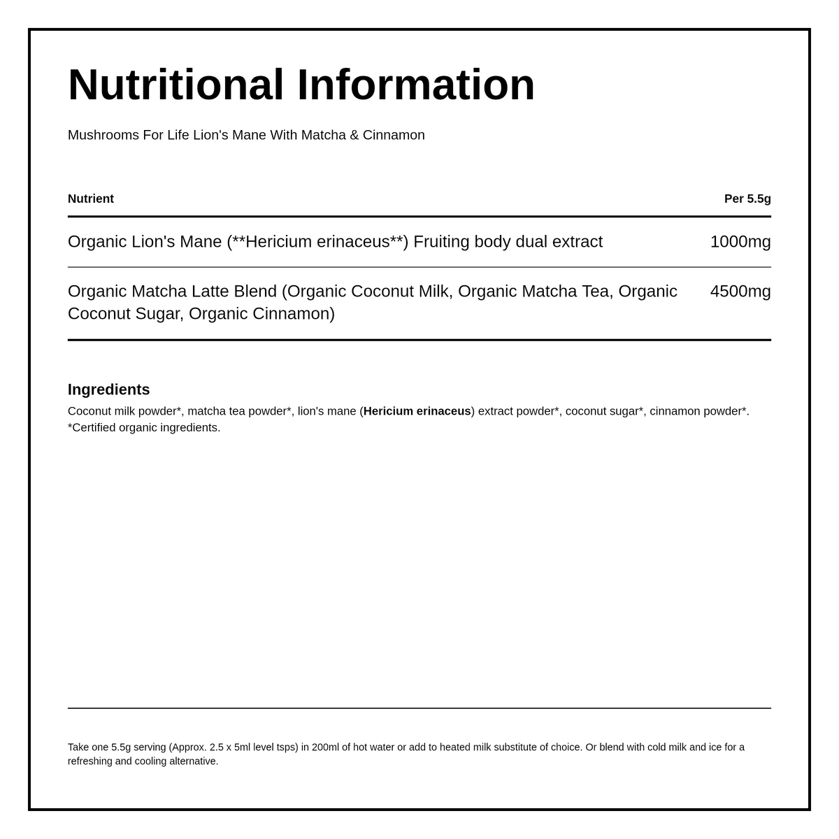 MUSHROOMS FOR LIFE Org Lions Mane With Matcha & Cinnamon Jar — nutrition information panel, generated from the pack